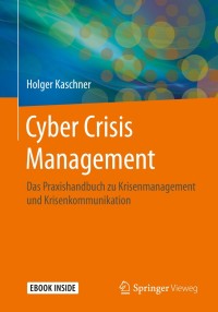 Cover image: Cyber Crisis Management 9783658279134