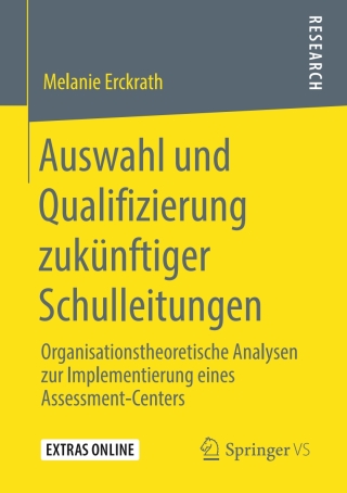 Cover image: Auswahl und Qualifizierung zukünftiger Schulleitungen 9783658279325