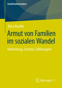 Imagen de portada: Armut von Familien im sozialen Wandel 9783658279707