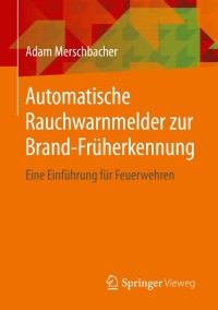 Immagine di copertina: Automatische Rauchwarnmelder zur Brand-Früherkennung 9783658279875