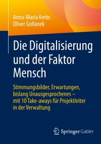 Imagen de portada: Die Digitalisierung und der Faktor Mensch 9783658279912