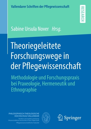 صورة الغلاف: Theoriegeleitete Forschungswege in der Pflegewissenschaft 9783658280765