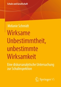 Cover image: Wirksame Unbestimmtheit, unbestimmte Wirksamkeit 9783658280802