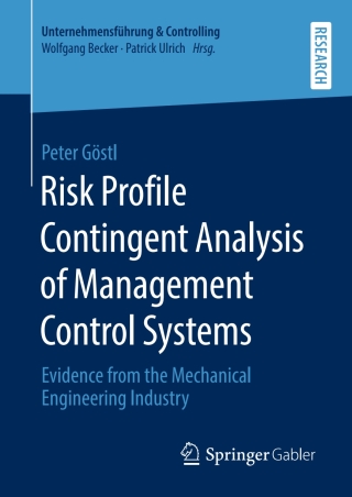 Cover image: Risk Profile Contingent Analysis of Management Control Systems 9783658280901