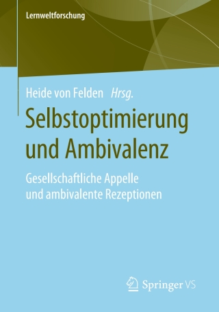 Cover image: Selbstoptimierung und Ambivalenz 9783658281069