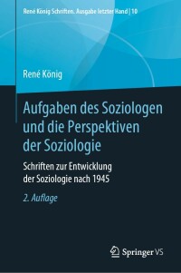 Cover image: Aufgaben des Soziologen und die Perspektiven der Soziologie 2nd edition 9783658282127