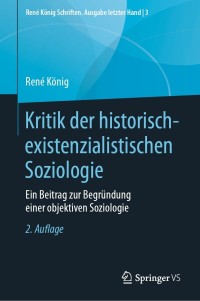 Cover image: Kritik der historisch-existenzialistischen Soziologie 2nd edition 9783658282400