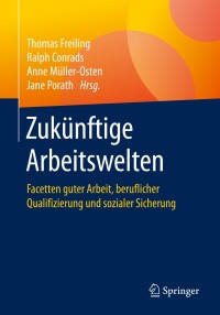 Cover image: Zukünftige Arbeitswelten 1st edition 9783658282622
