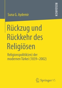 Imagen de portada: Rückzug und Rückkehr des Religiösen 9783658284015