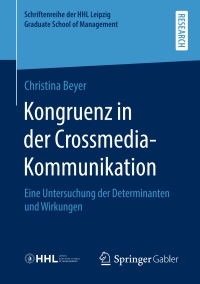 صورة الغلاف: Kongruenz in der Crossmedia-Kommunikation 9783658284237