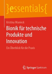 Omslagafbeelding: Bionik für technische Produkte und Innovation 9783658284497