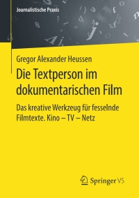Imagen de portada: Die Textperson im dokumentarischen Film 9783658284558