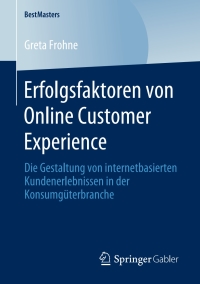 Cover image: Erfolgsfaktoren von Online Customer Experience 9783658284862