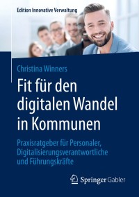 Cover image: Fit für den digitalen Wandel in Kommunen 9783658284909