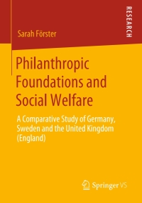 Omslagafbeelding: Philanthropic Foundations and Social Welfare 9783658284985