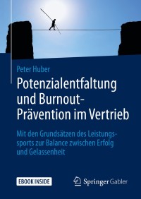 Cover image: Potenzialentfaltung und Burnout-Prävention im Vertrieb 9783658285296
