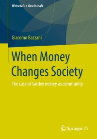 Imagen de portada: When Money Changes Society 9783658285326