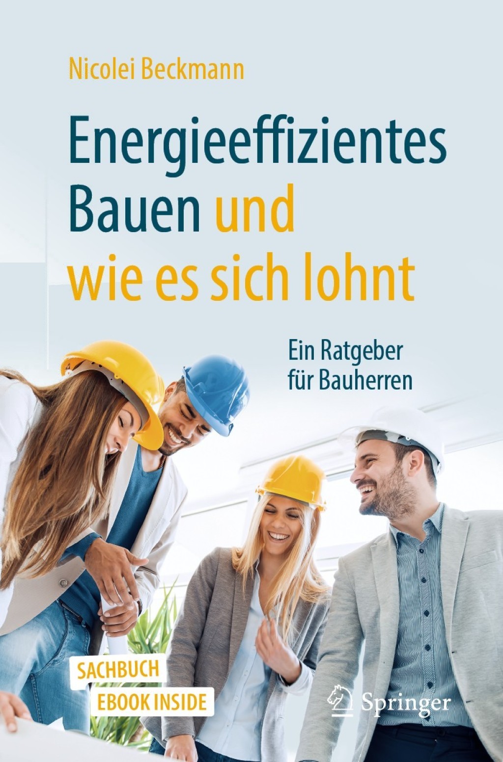 Energieeffizientes Bauen und wie es sich lohnt Ein Ratgeber für Bauherren