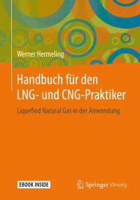 Imagen de portada: Handbuch für den LNG- und CNG-Praktiker 9783658285500