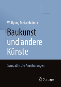 Cover image: Baukunst und andere Künste 9783658285838
