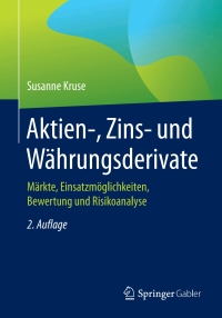 Cover image: Aktien-, Zins- und Währungsderivate 2nd edition 9783658286118