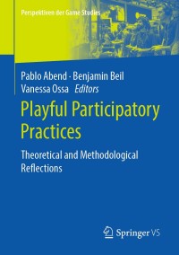 Cover image: Playful Participatory Practices 1st edition 9783658286187