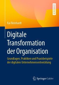 Cover image: Digitale Transformation der Organisation 9783658286293