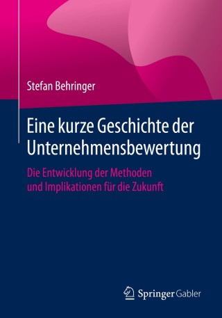 Cover image: Eine kurze Geschichte der Unternehmensbewertung 9783658287023