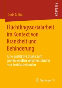 Imagen de portada: Flüchtlingssozialarbeit im Kontext von Krankheit und Behinderung 9783658287344