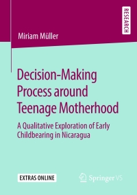 Cover image: Decision-Making Process around Teenage Motherhood 9783658287740