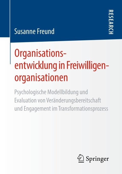 Organisationsentwicklung in Freiwilligenorganisationen: Psychologische Modellbildung und Evaluation von Veränderungsbereitschaft und Engagement im Transformationsprozess - FULL INSTANT DOWNLOAD | PDF DOCX EPUB