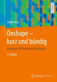Imagen de portada: Onshape - kurz und bündig 3rd edition 9783658288105
