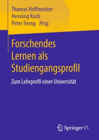 Imagen de portada: Forschendes Lernen als Studiengangsprofil 1st edition 9783658288242