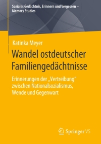 Titelbild: Wandel ostdeutscher Familiengedächtnisse 9783658288310
