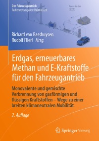 Imagen de portada: Erdgas, erneuerbares Methan und E-Kraftstoffe für den Fahrzeugantrieb 2nd edition 9783658288563