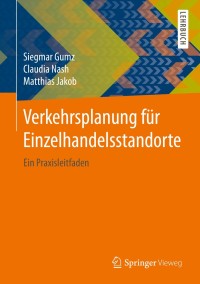 Cover image: Verkehrsplanung für Einzelhandelsstandorte 9783658288587