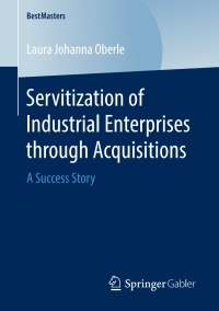 Cover image: Servitization of Industrial Enterprises through Acquisitions 9783658288693