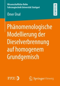 Titelbild: Phänomenologische Modellierung der Dieselverbrennung auf homogenem Grundgemisch 9783658289133