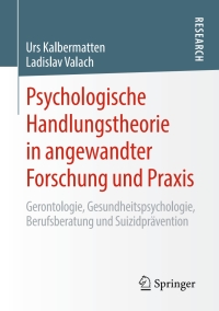 Imagen de portada: Psychologische Handlungstheorie in angewandter Forschung und Praxis 9783658289263