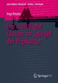 Cover image: Der christliche Glaube im Spiegel der Popkultur 9783658289287