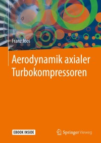 Cover image: Aerodynamik axialer Turbokompressoren 9783658289362