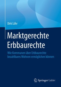 Immagine di copertina: Marktgerechte Erbbaurechte 9783658289560