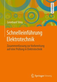 صورة الغلاف: Schnelleinführung Elektrotechnik 9783658289669