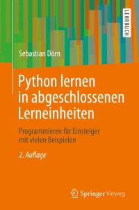 Immagine di copertina: Python lernen in abgeschlossenen Lerneinheiten 2nd edition 9783658289751