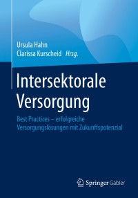 Cover image: Intersektorale Versorgung 1st edition 9783658290146