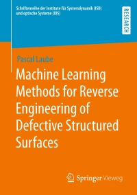 Immagine di copertina: Machine Learning Methods for Reverse Engineering of Defective Structured Surfaces 9783658290160