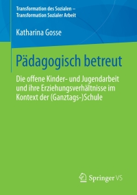 Cover image: Pädagogisch betreut 9783658290764