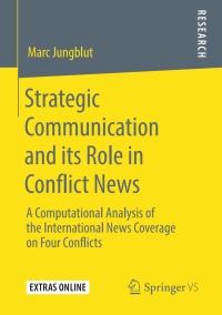 Immagine di copertina: Strategic Communication and its Role in Conflict News 9783658291211