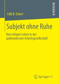 Cover image: Subjekt ohne Ruhe 9783658291556