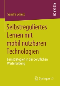 Cover image: Selbstreguliertes Lernen mit mobil nutzbaren Technologien 9783658291709